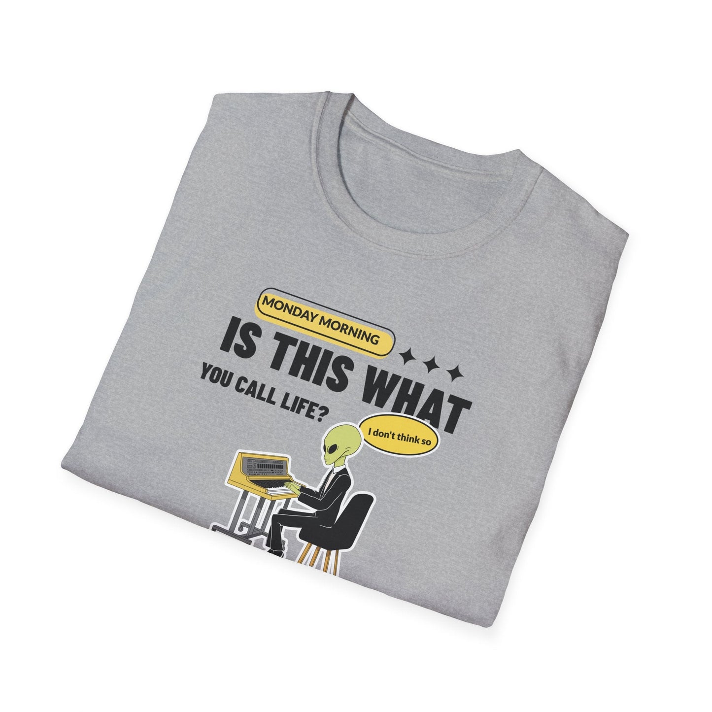 Alien at Desk TShirt  Is This What You Call Life- Funny Sarcastic Graphic Tee
