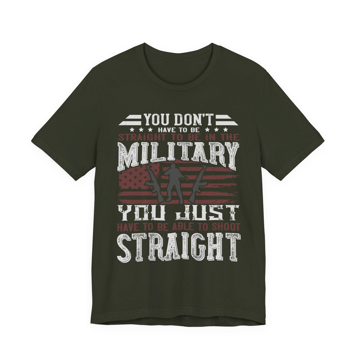 You Don't Have to Be Straight to Be in the Military tee American Flag Rifle Silhouette Unisex Cotton a1