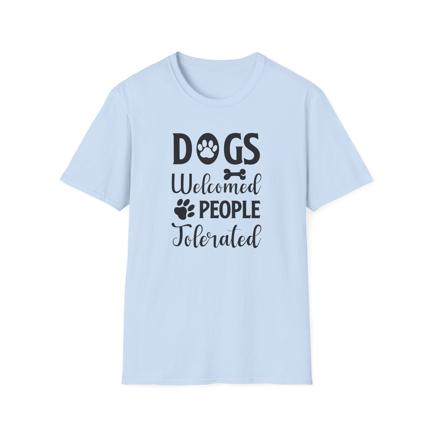Dog Lover Unisex Cotton T-Shirt - Gildan Softstyle 64000 Dogs Welcomed, People Tolerated Funny Paw Print Tee