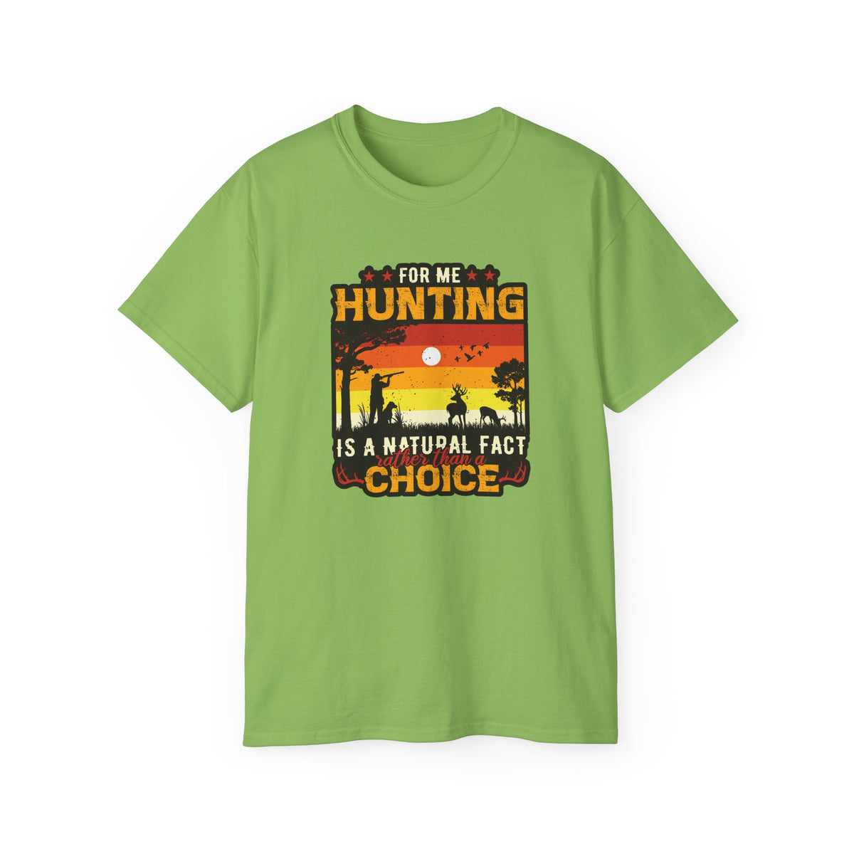 For Me Hunting Is A Natural Fact Choice T-Shirt | Vintage Sunset Hunting Tee