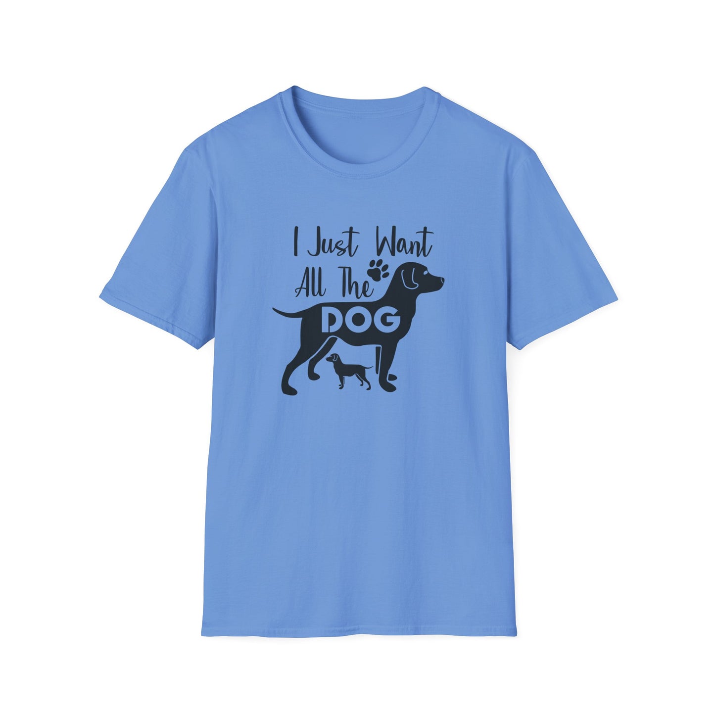 I Just Want All The Dogs T-Shirt Cute Dog Lover Graphic Tee Unisex Cotton T-Shirt Gildan Softstyle 64000 Tee