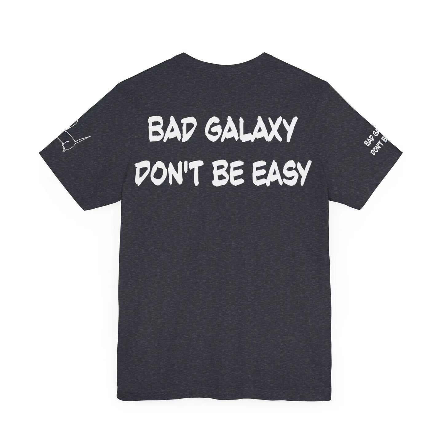 Funny Dog Tee Shirt From Bad Galaxy 100 Percent Cotton Made In USA Eco Friendly Inks