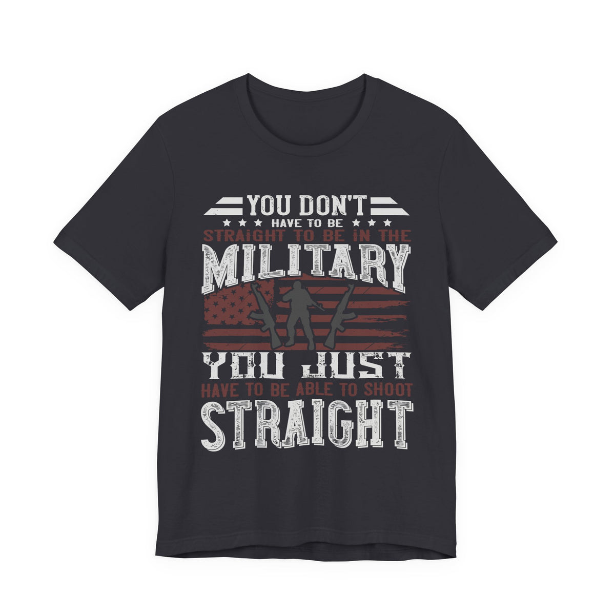 You Don't Have to Be Straight to Be in the Military tee American Flag Rifle Silhouette Unisex Cotton a1