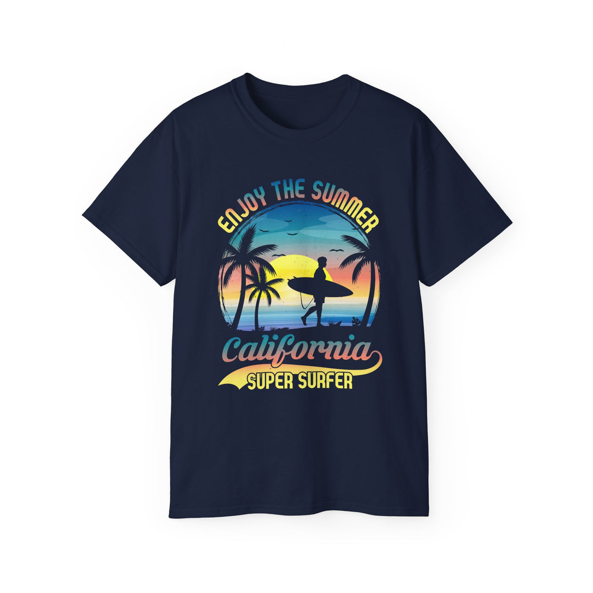 California Super Surfer Enjoy the Summer T-Shirt | Surf Sunset Tee