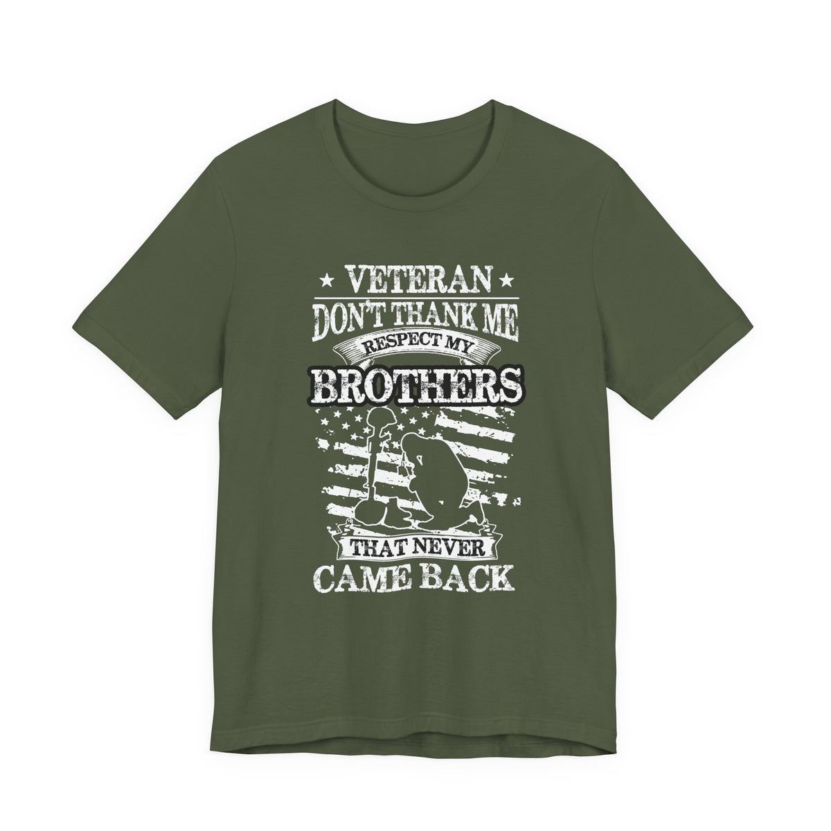 Veteran Respect My Brothers T-Shirt Fallen Soldier Tribute Unisex Cotton Tee v60