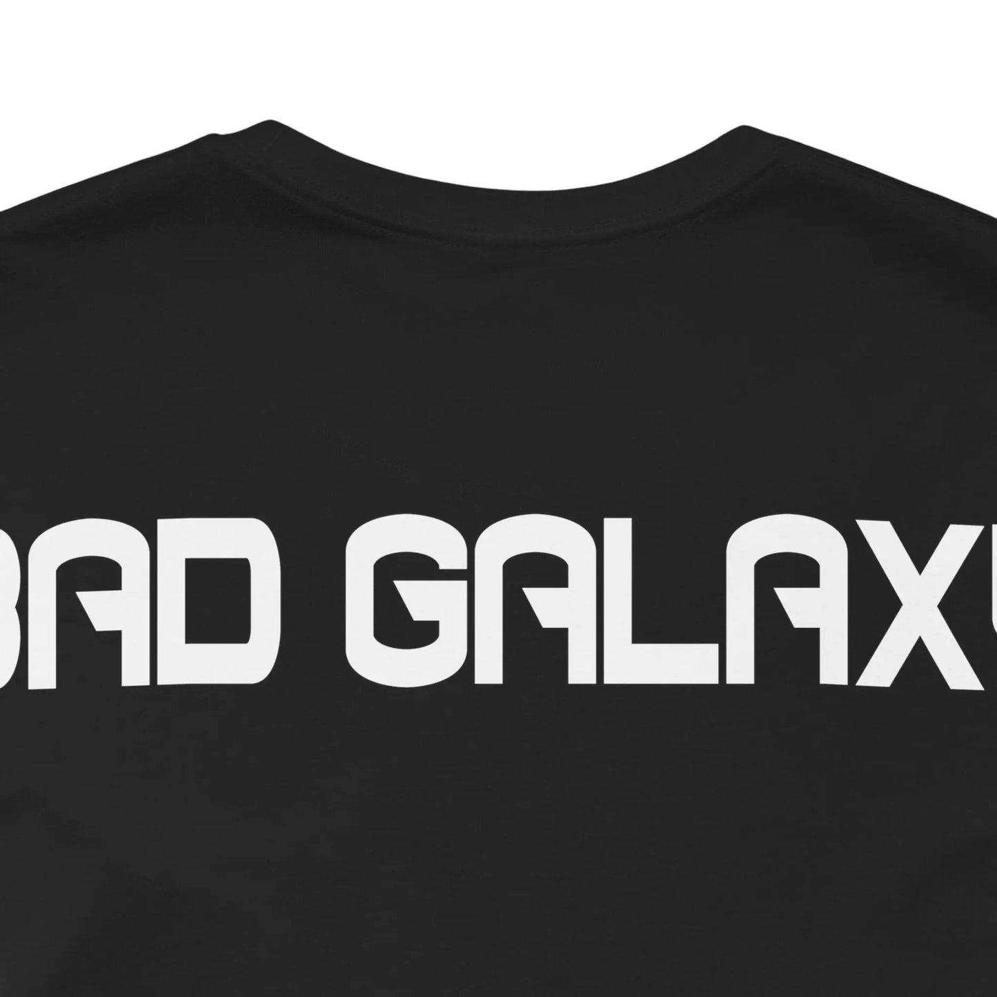 Tee Shirt With Alien From Bad Galaxy Lightweight 100 Percent Cotton Eco Friendly Inks Free Shipping