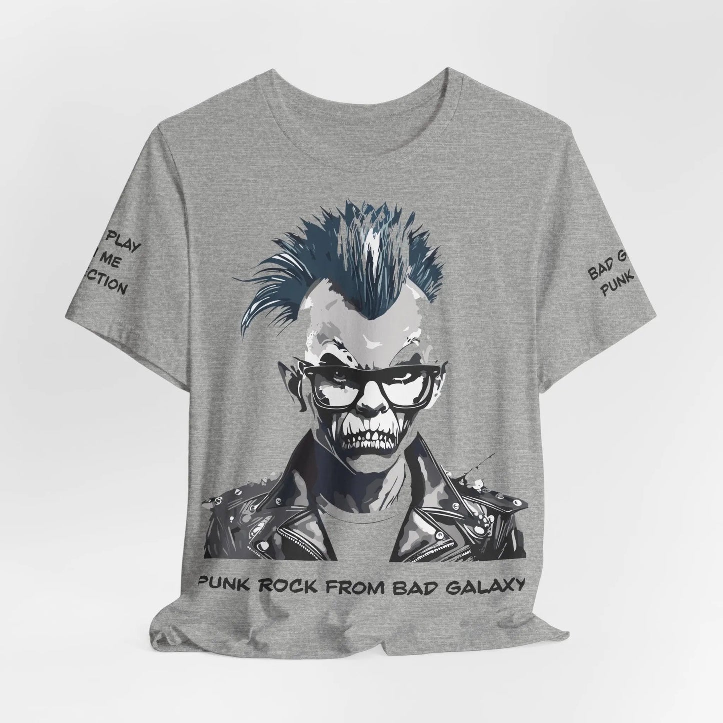 Bad Galaxy Punk Rock Tee Shirt Made To Order 100 Cotton Eco Friendly Inks Designed In USA