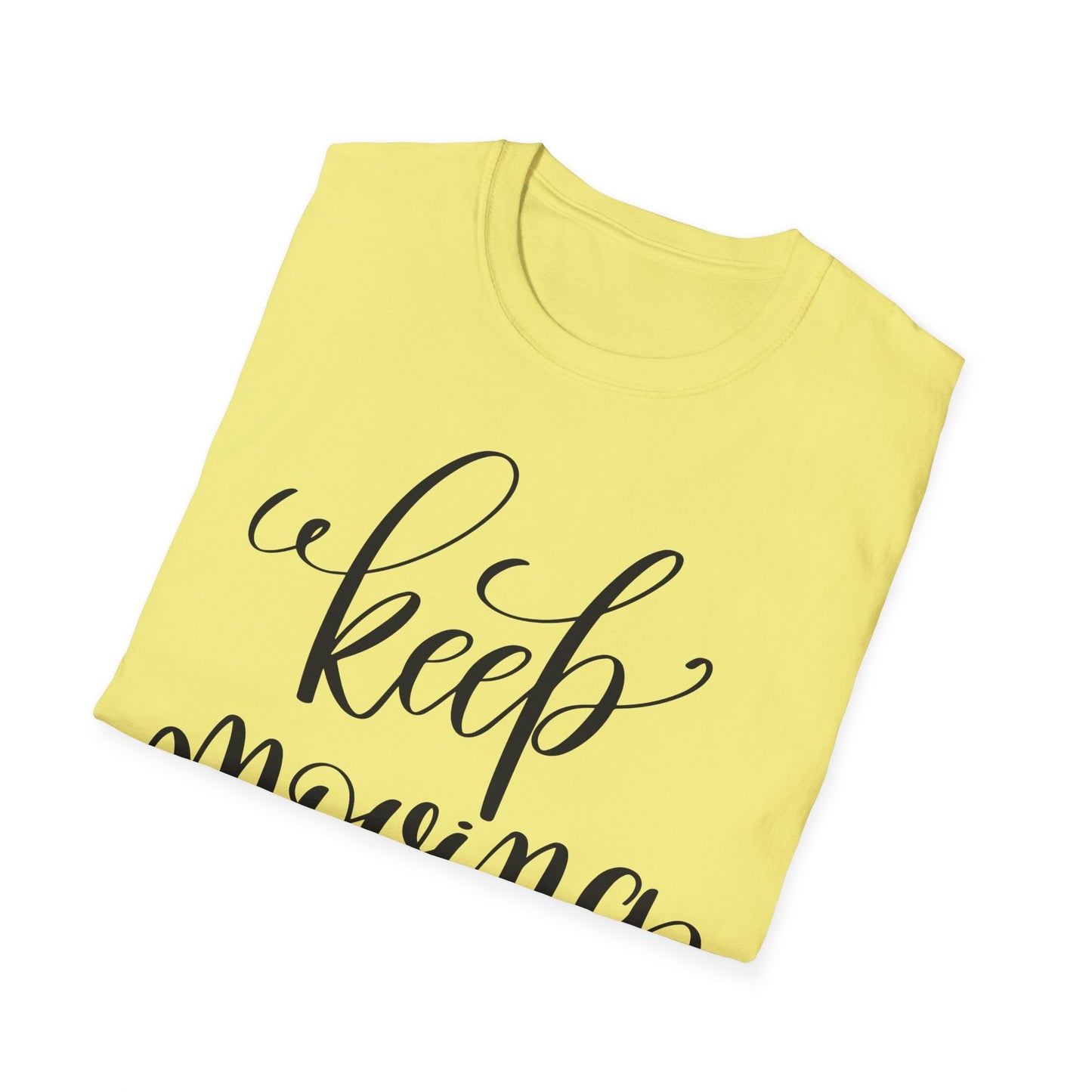 Positive Slogan T Shirts for Everyday Motivation Unisex Softstyle 64000 Tee with Positive Quotes