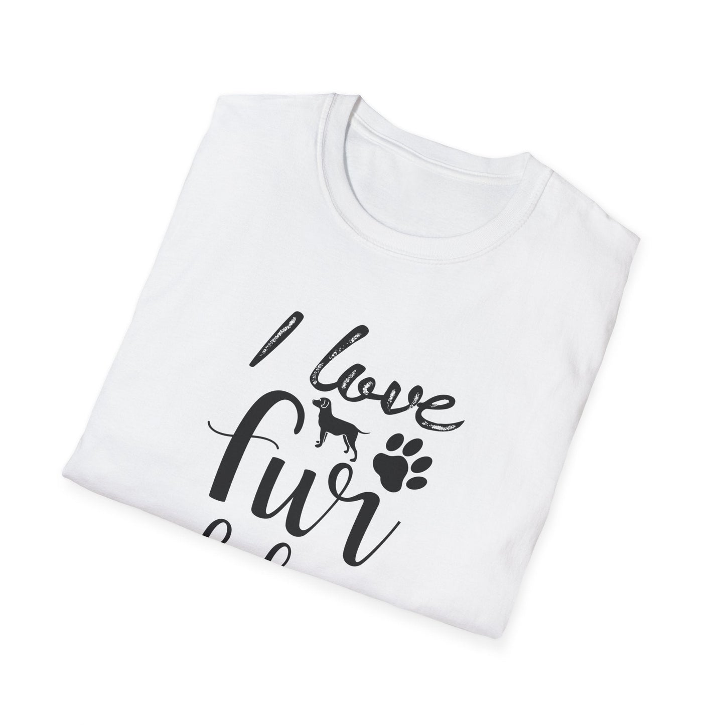 Dog Slogan T Shirts With Funny Quotes Unisex Tee Gildan Softstyle 64000 100 Percent Ring Spun Cotton