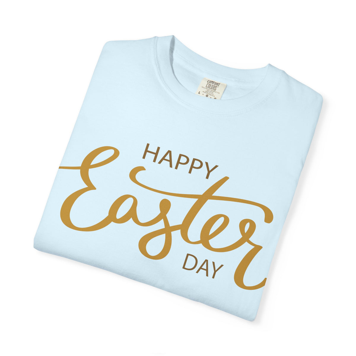 Happy Easter Day T-Shirt, Tee Shirt with Easter Signature, T Shirt with Easter Prints, Tee Shirt with Easter Design