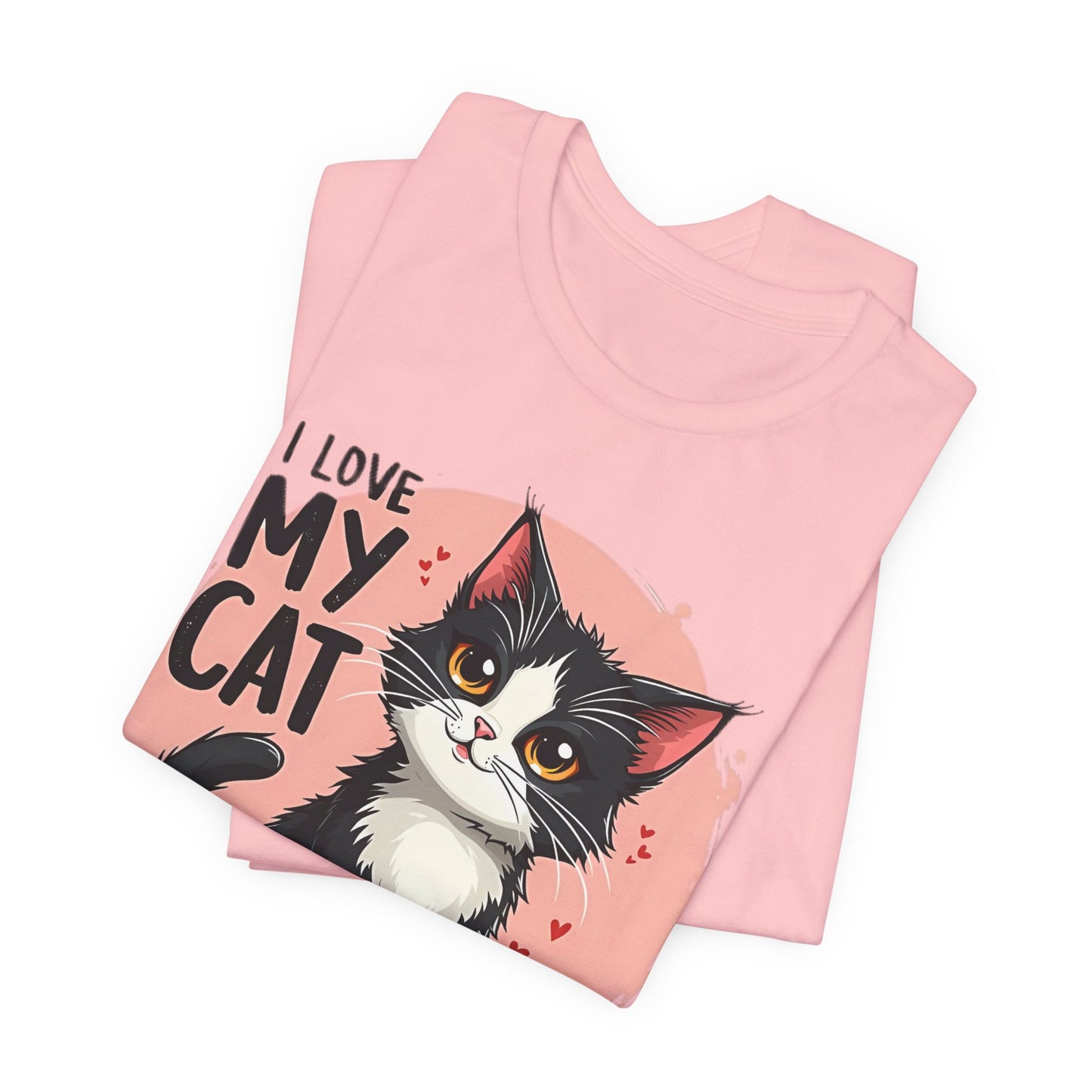 I Love My Cat Shirt, Cat Tee Shirt, Funny Kitty T-Shirt, Kitty Top, Animal Tees, Funny Animal T-Shirt, Graphic Tee
