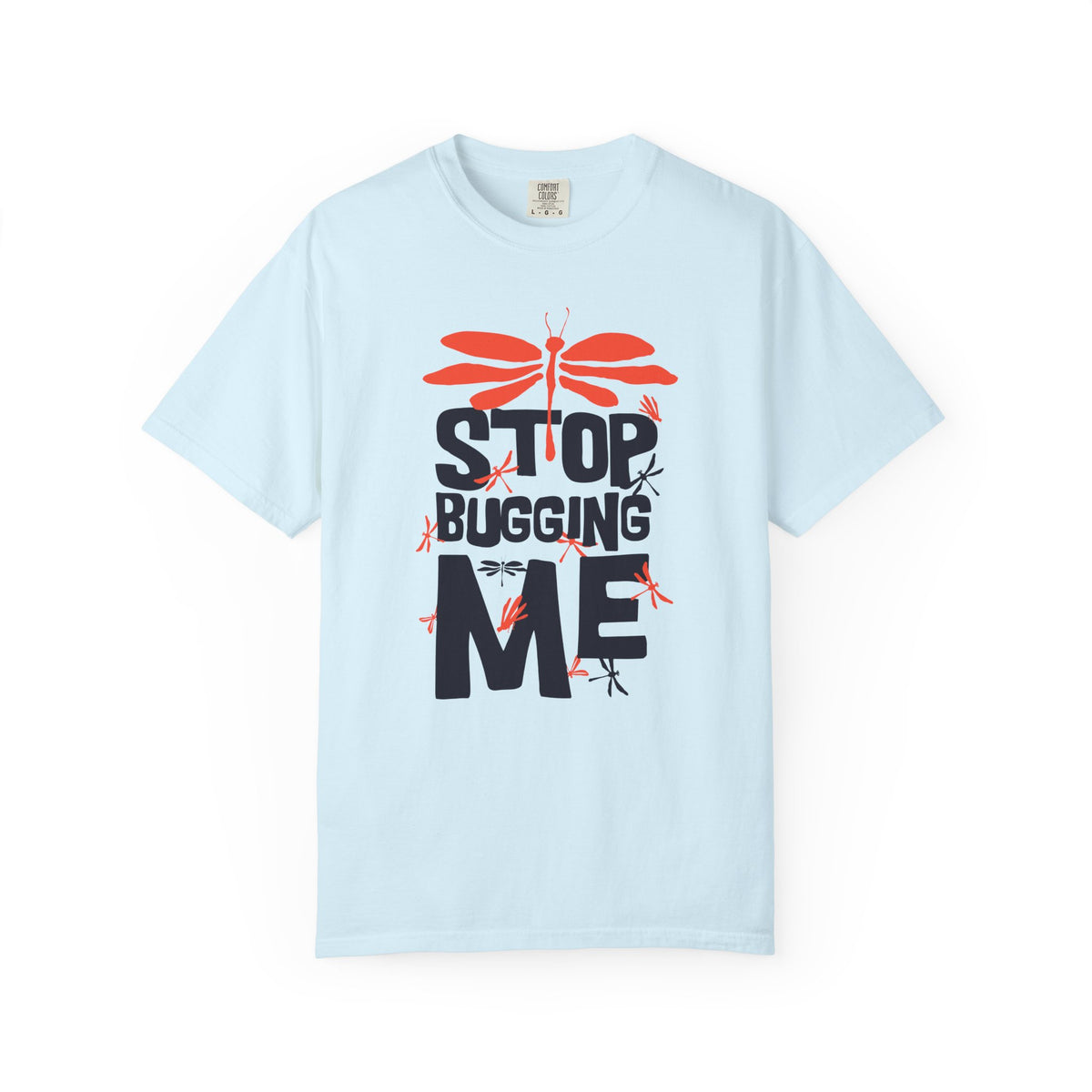 Stop Bugging Me Dragonfly Graphic Unisex Comfort Colors Garment-Dyed Heavyweight 100 Cotton Art Design T-Shirt w5