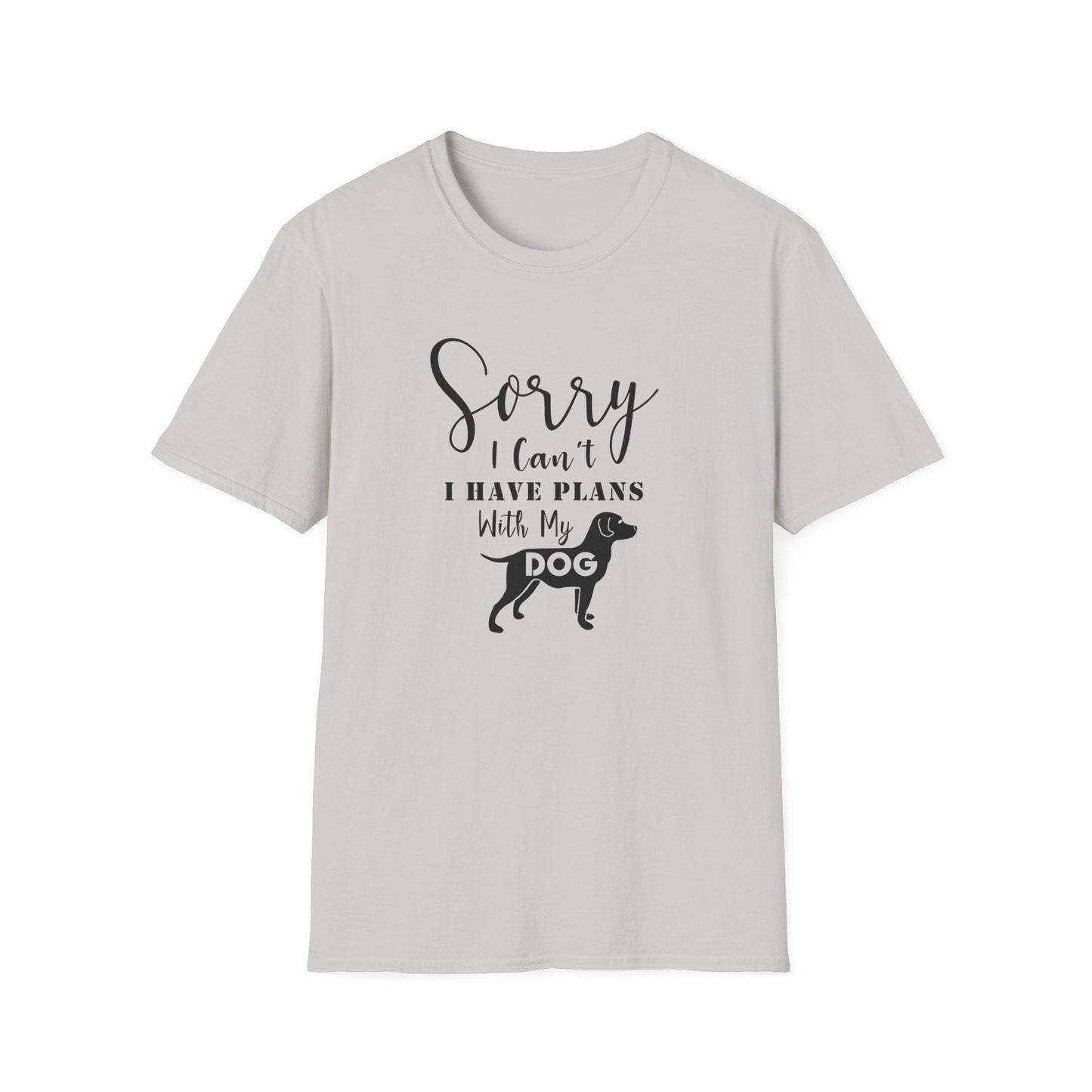 Dog Slogan T Shirts Unisex Softstyle Tee With Funny Quotes Art Design 100 Percent Ring Spun Cotton