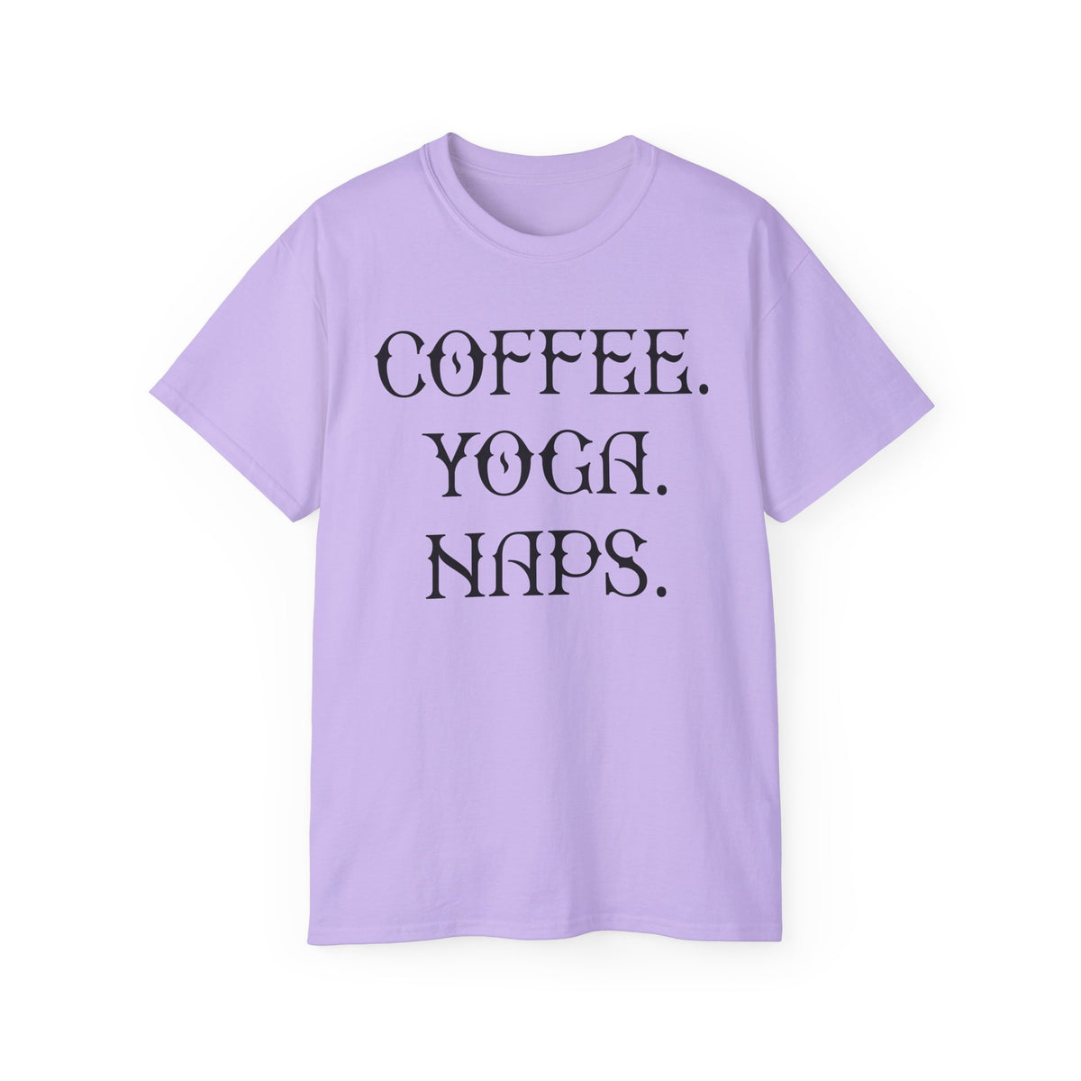 Coffee. Yoga. Naps. T-Shirt | Typography Relaxation Tee