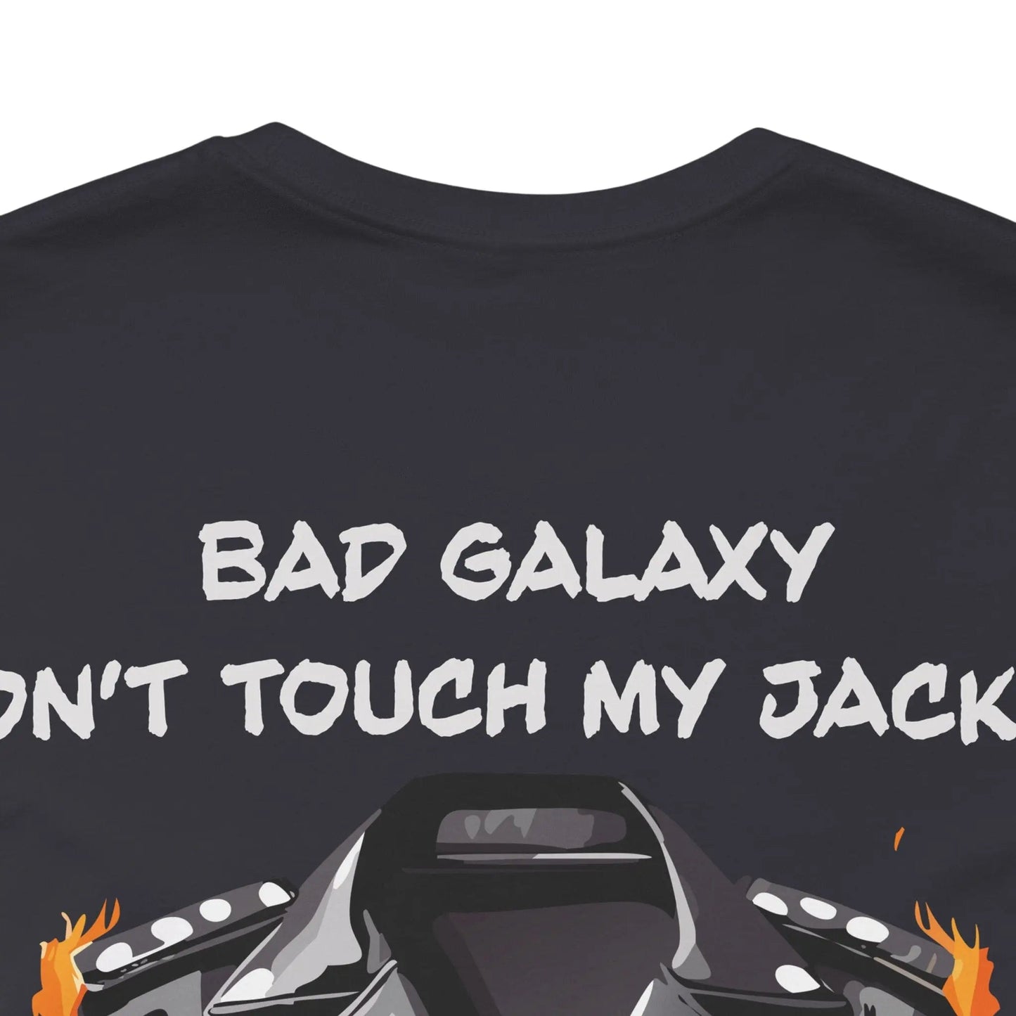 Bad Galaxy Punk Rock Tee Shirt Lightweight Fabric Made To Order 100 Percent Cotton Eco Friendly Inks