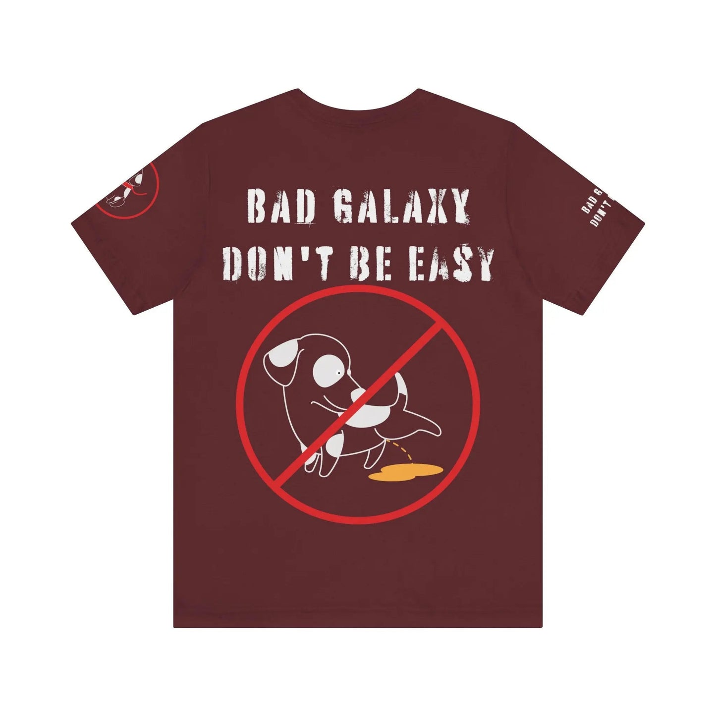 Bad Galaxy Funny Dog Tee Shirt 100 Percent Cotton Made In USA With Eco Friendly Inks