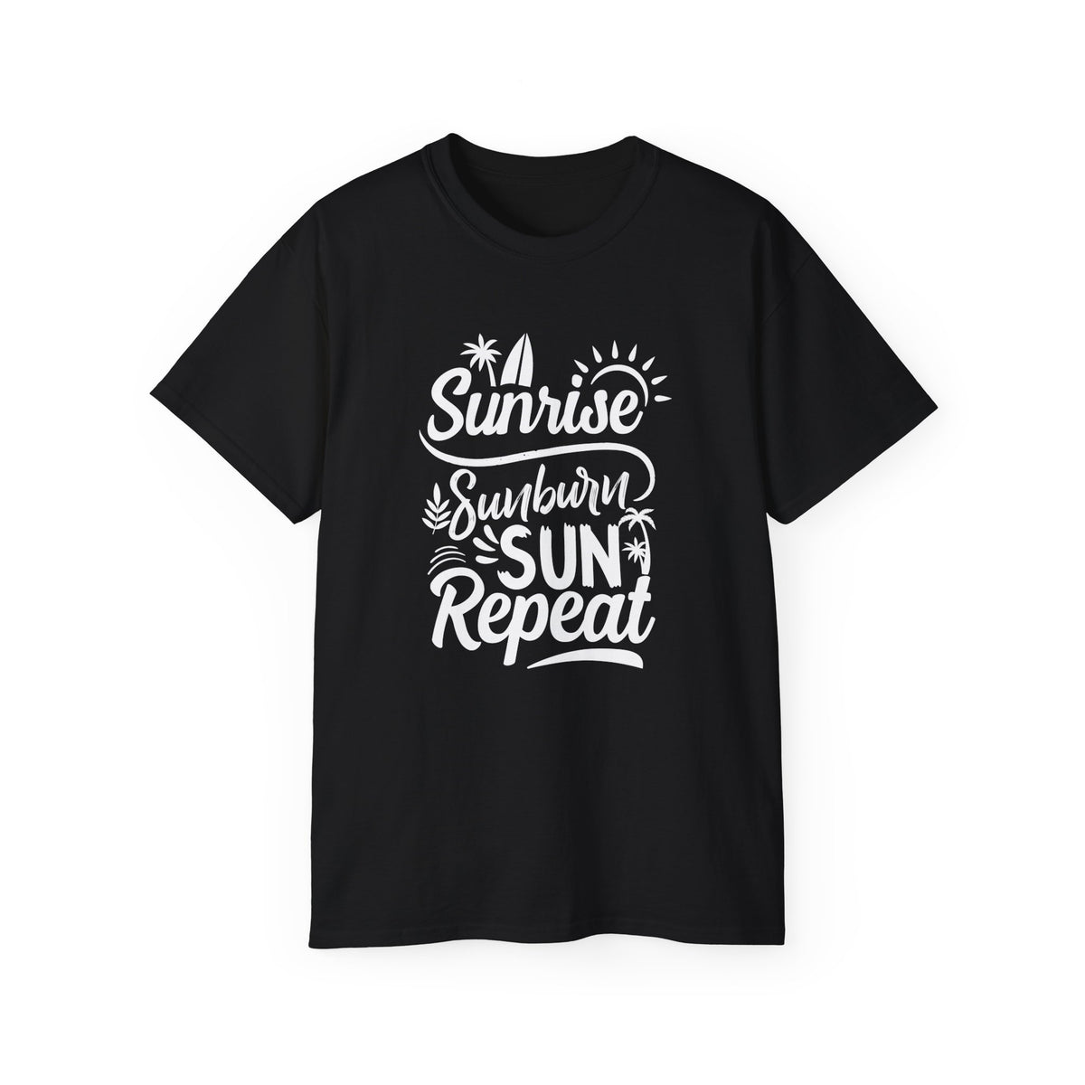 Sunrise Sunburn Sun Repeat T-Shirt | Beach Surf Typography Tee
