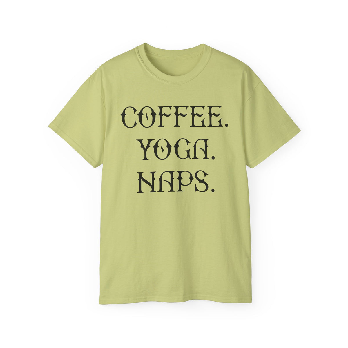 Coffee. Yoga. Naps. T-Shirt | Typography Relaxation Tee