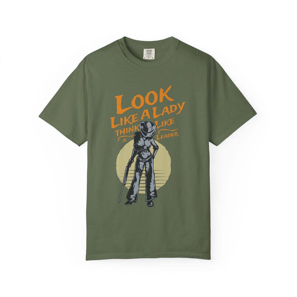 Look Like a Lady Think Like a Leader Unisex Comfort Colors Garment-Dyed Heavyweight 100 Cotton Art Design T-Shirt w3