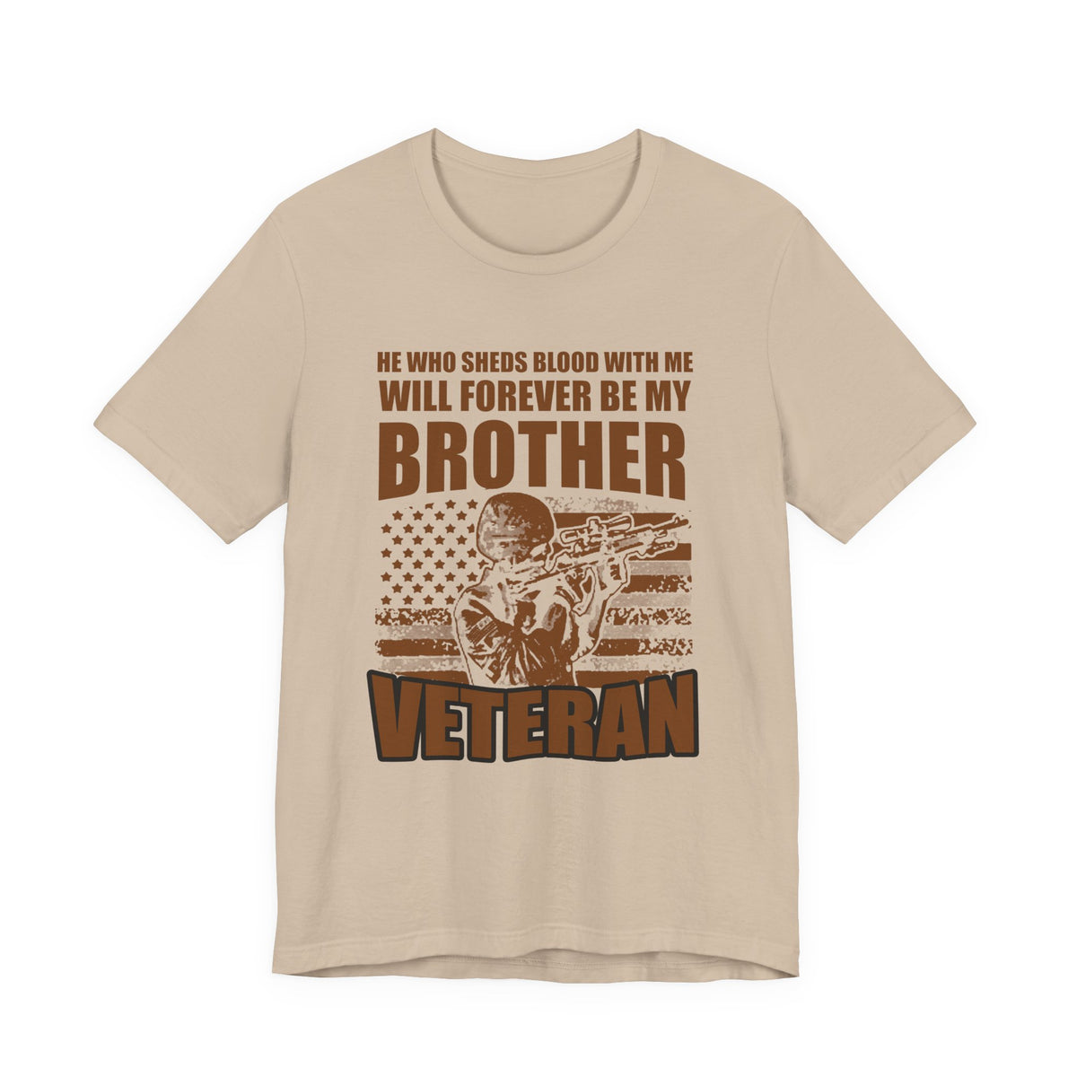 He Who Sheds Blood With Me Brother Veteran T-Shirt Military Flag Design Unisex Cotton v47