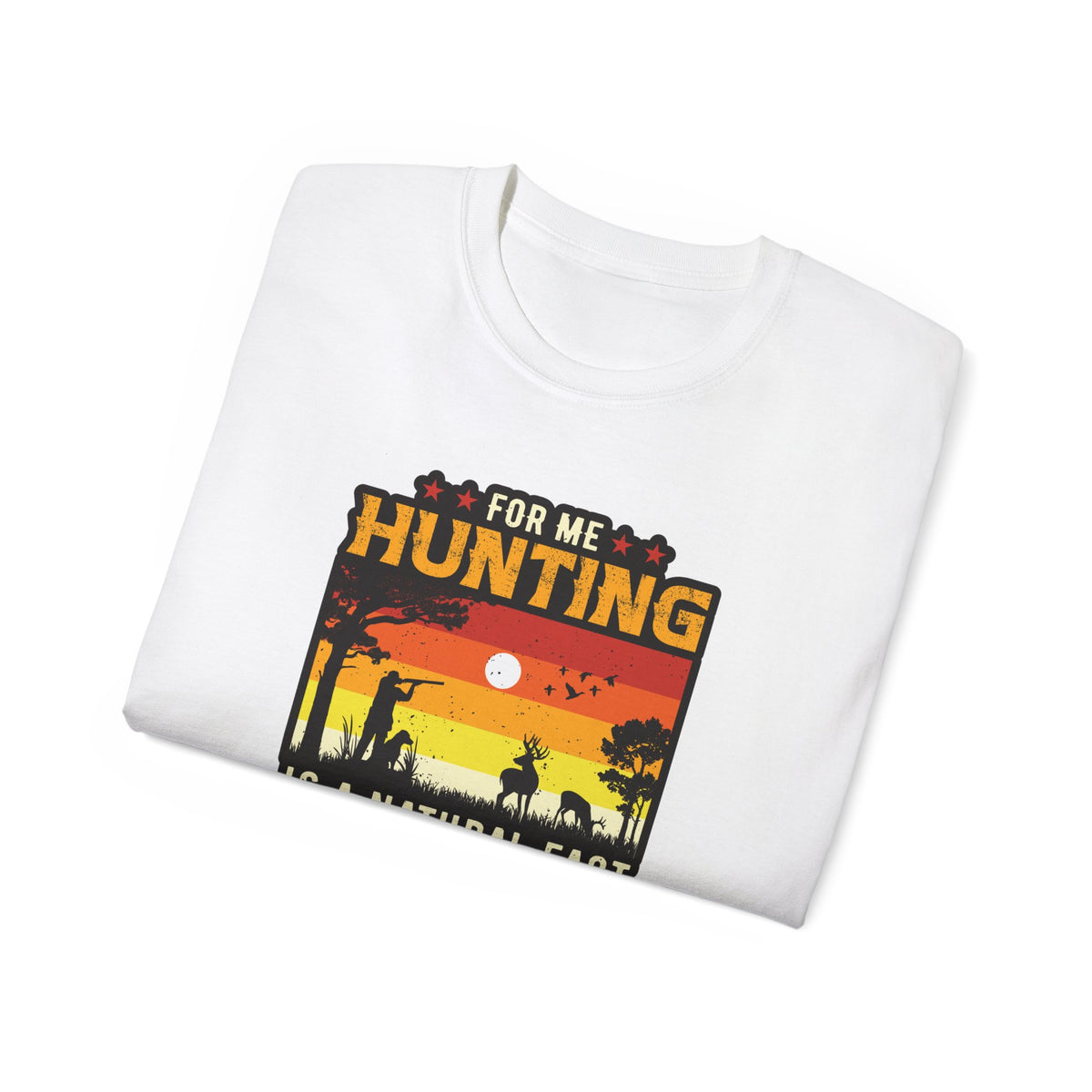 For Me Hunting Is A Natural Fact Choice T-Shirt | Vintage Sunset Hunting Tee