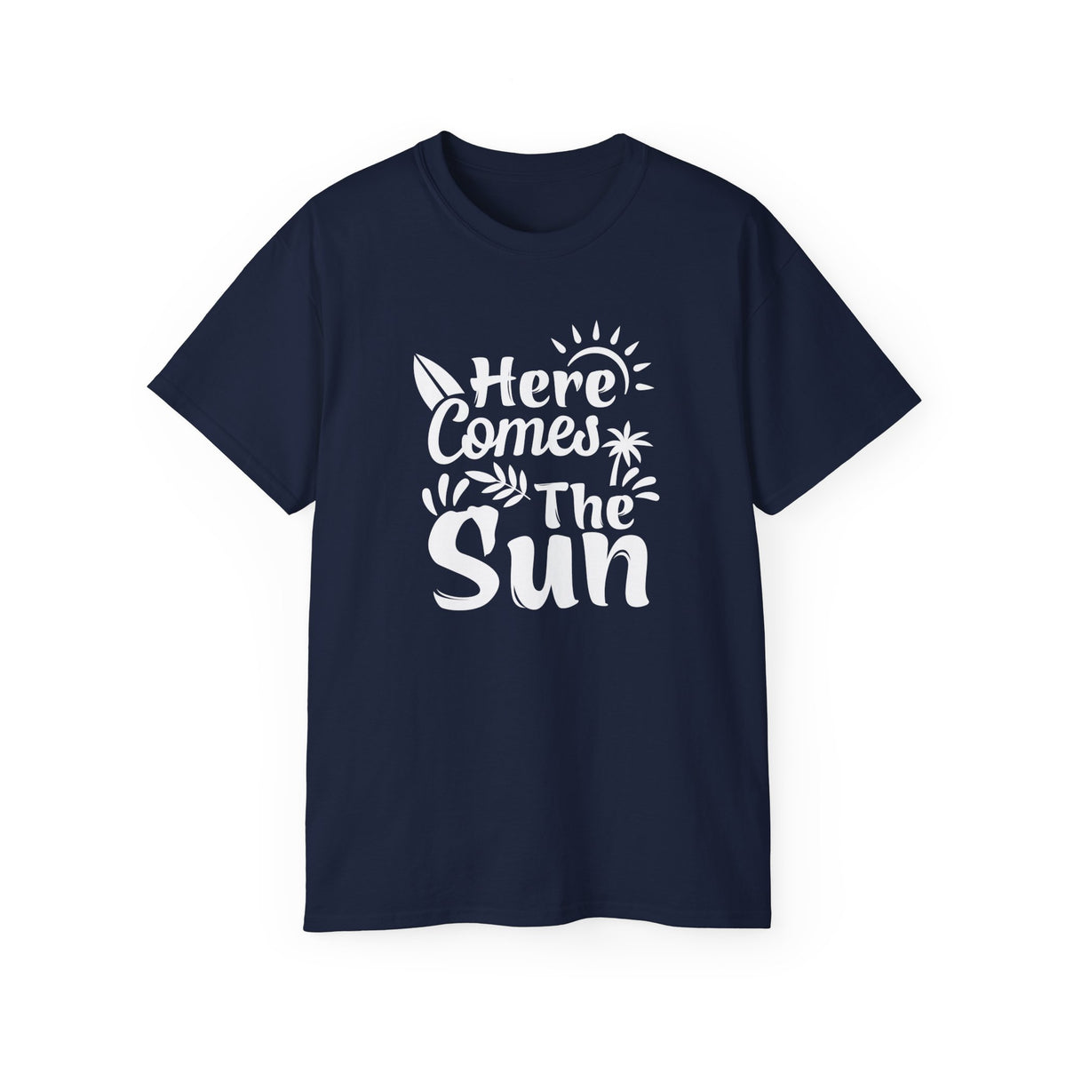 Here Comes The Sun T-Shirt | Surf Palm Tree Sunshine Graphic