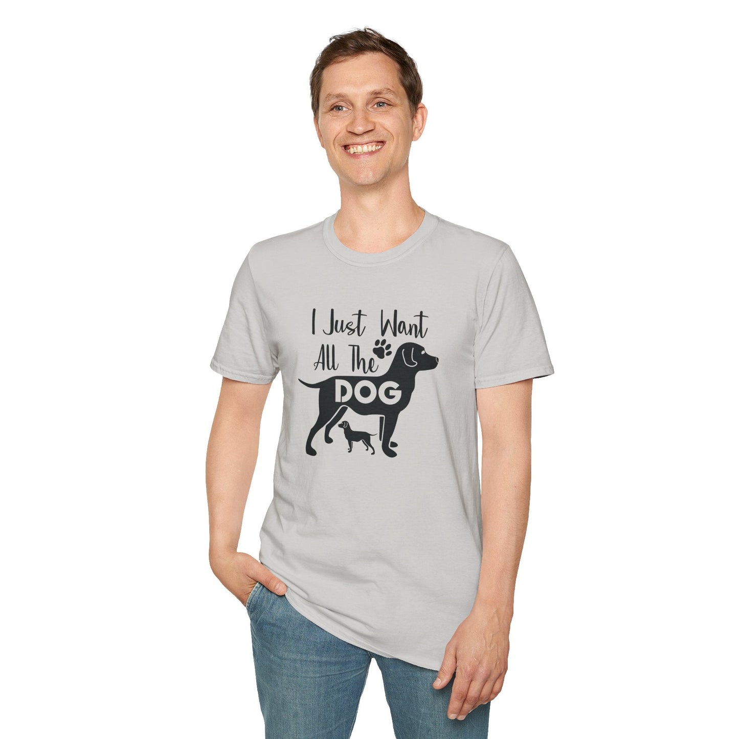 Dog Slogan T Shirts With Funny Quotes Unisex Gildan Softstyle 64000 Premium Cotton Tee
