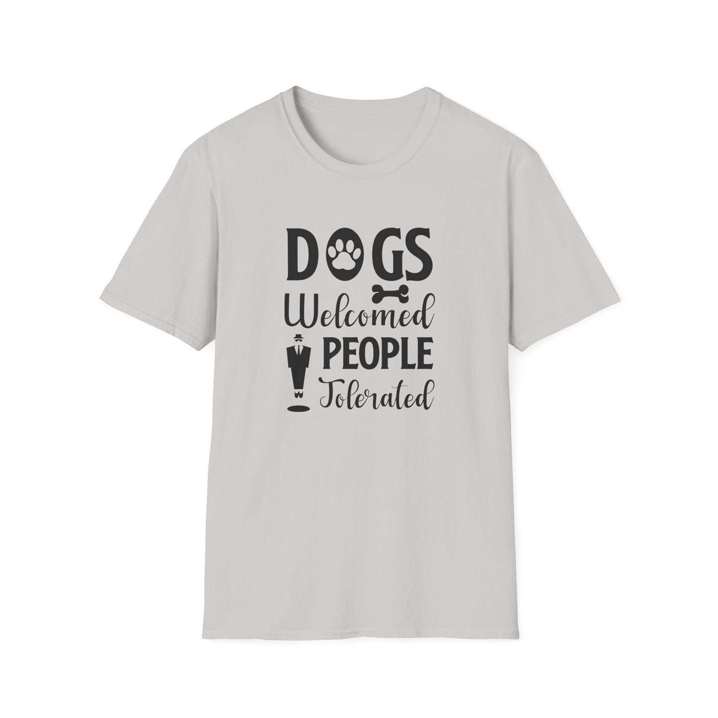 Dog Slogan T Shirts With Funny Quotes Unisex Tee Shirt Gildan Softstyle 64000 100 Percent Cotton