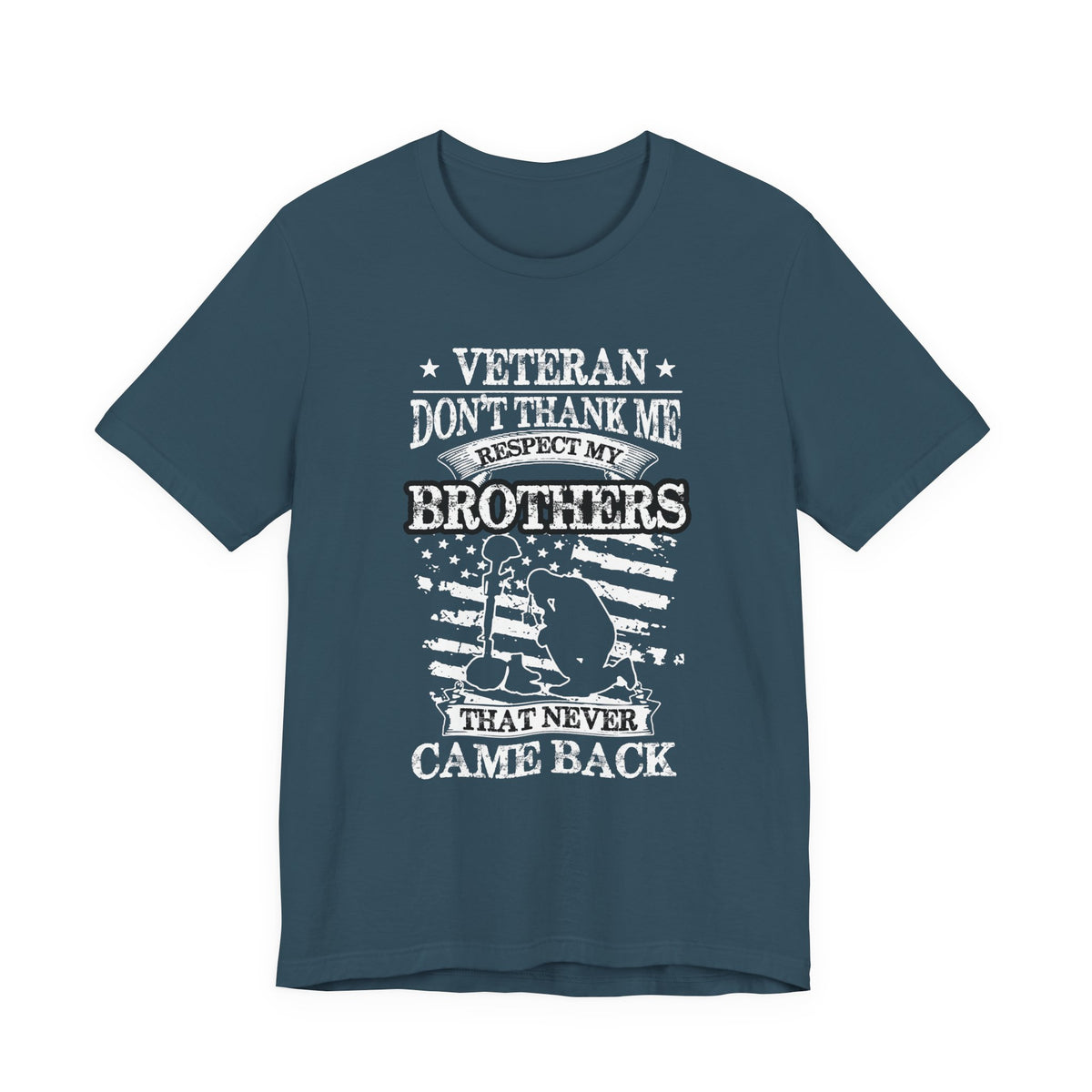 Veteran Respect My Brothers T-Shirt Fallen Soldier Tribute Unisex Cotton Tee v60