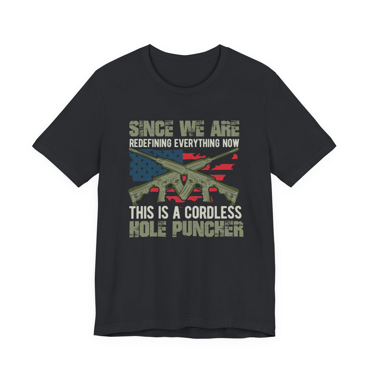 Cordless Kole Puncher graphic Tee Rifle Flag Design, Patriotic Military Theme Unisex Cotton v14