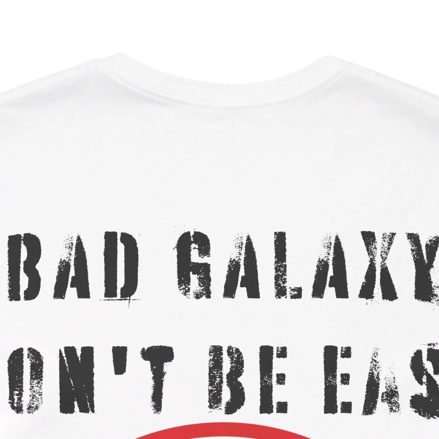 Funny Dog Tee Shirt From Bad Galaxy Cotton Graphic Tee Made In USA Eco Friendly Ink