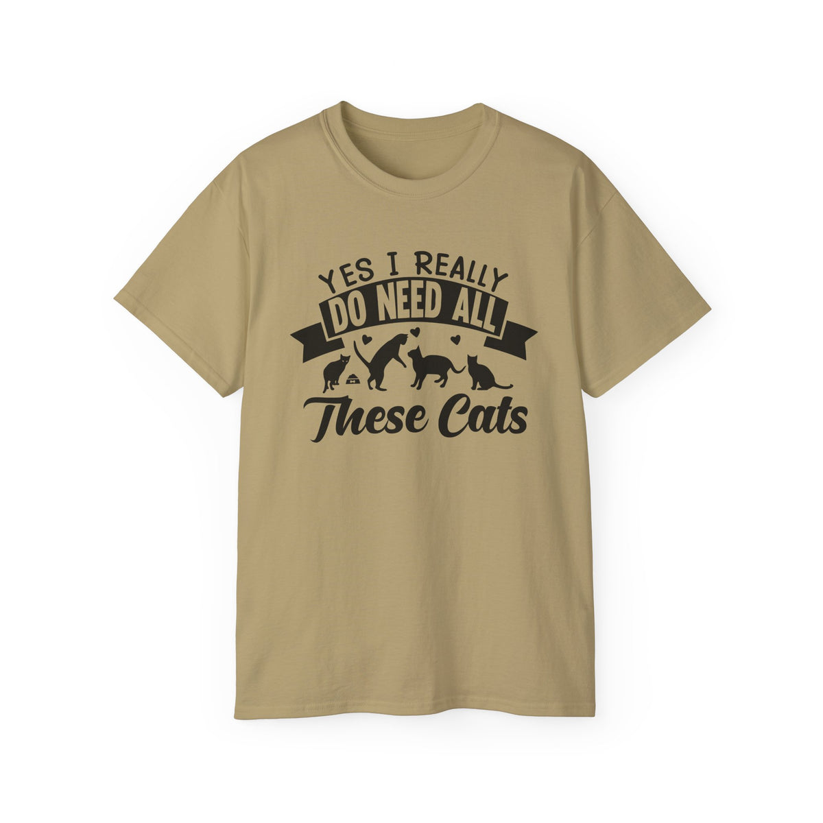 Yes I Really Do Need All These Cats T-Shirt | Cat Lover Tee, Cat Silhouette Design