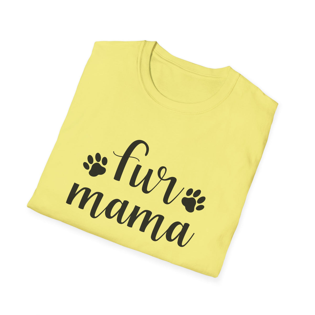 Fur Mama T-Shirt Cute Paw Print Pet Mom Unisex Cotton T-Shirt - Gildan Softstyle 64000 Tee