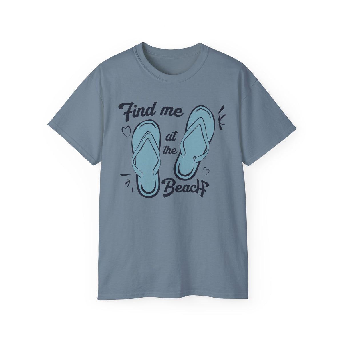 Find Me at the Beach Flip Flops T-Shirt | Summer Beach Tee