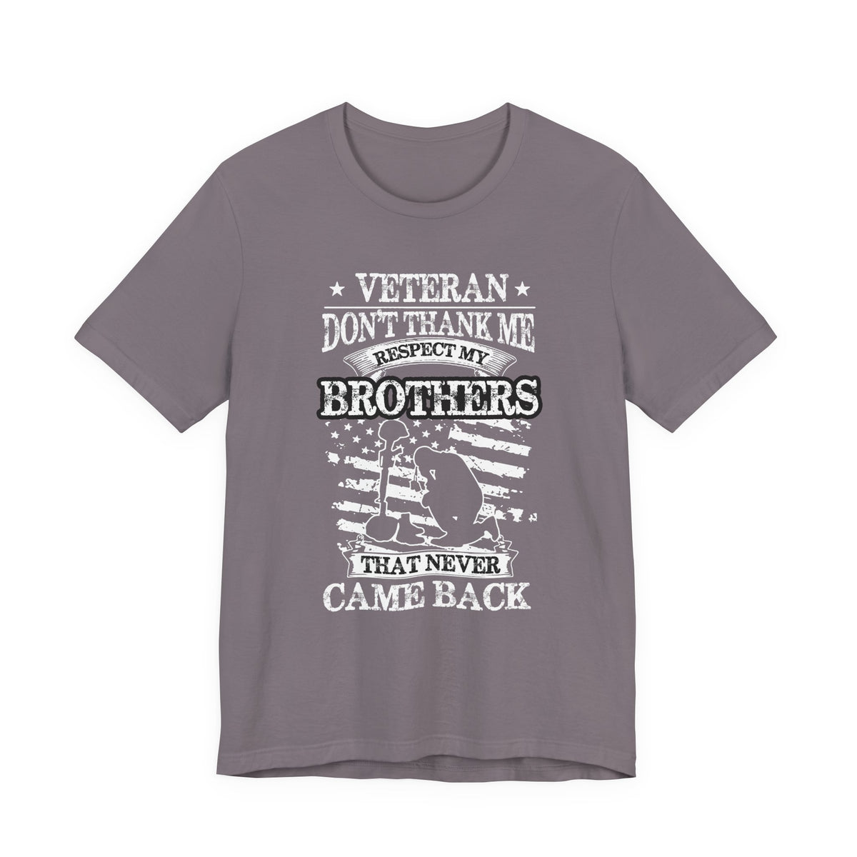 Veteran Respect My Brothers T-Shirt Fallen Soldier Tribute Unisex Cotton Tee v60