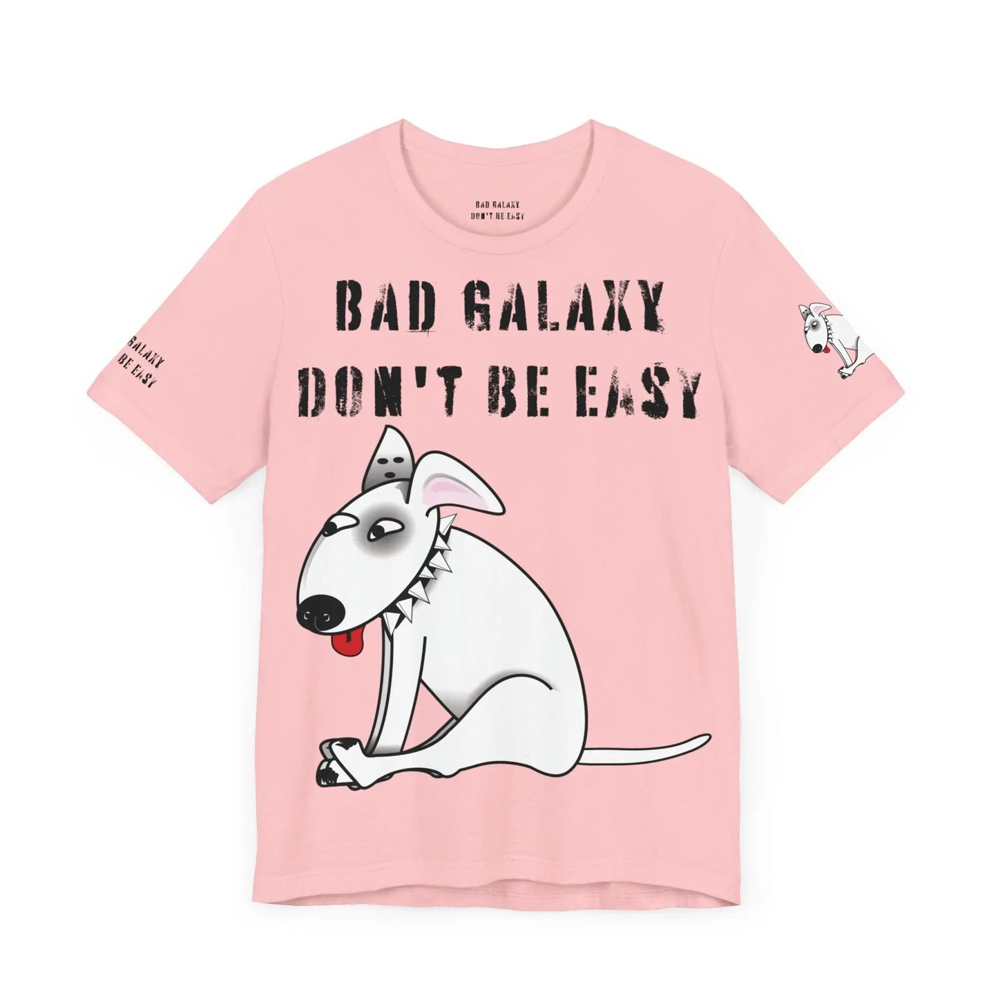 Funny Dog Tee Shirt From Bad Galaxy Made To Order 100 Percent Cotton Premium Quality