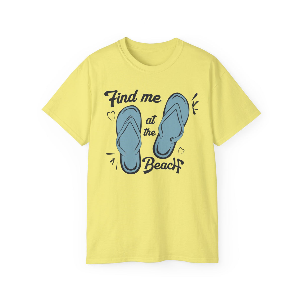 Find Me at the Beach Flip Flops T-Shirt | Summer Beach Tee