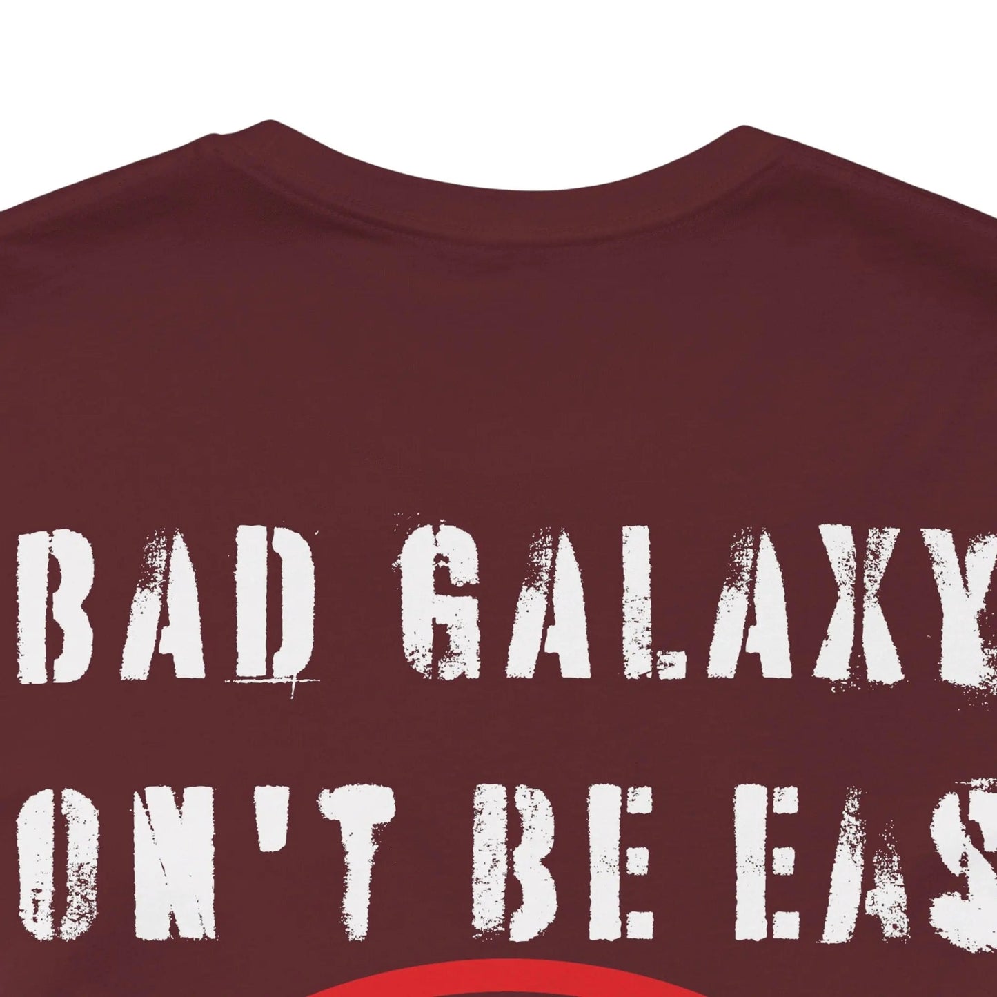 Bad Galaxy Funny Dog Tee Shirt 100 Percent Cotton Made In USA With Eco Friendly Inks