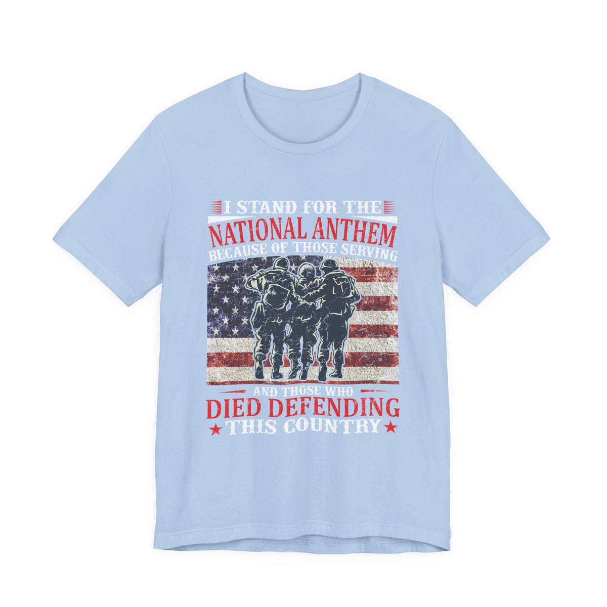 I Stand For The National Anthem military tribute T-Shirt American flag soldiers Unisex Cotton v36