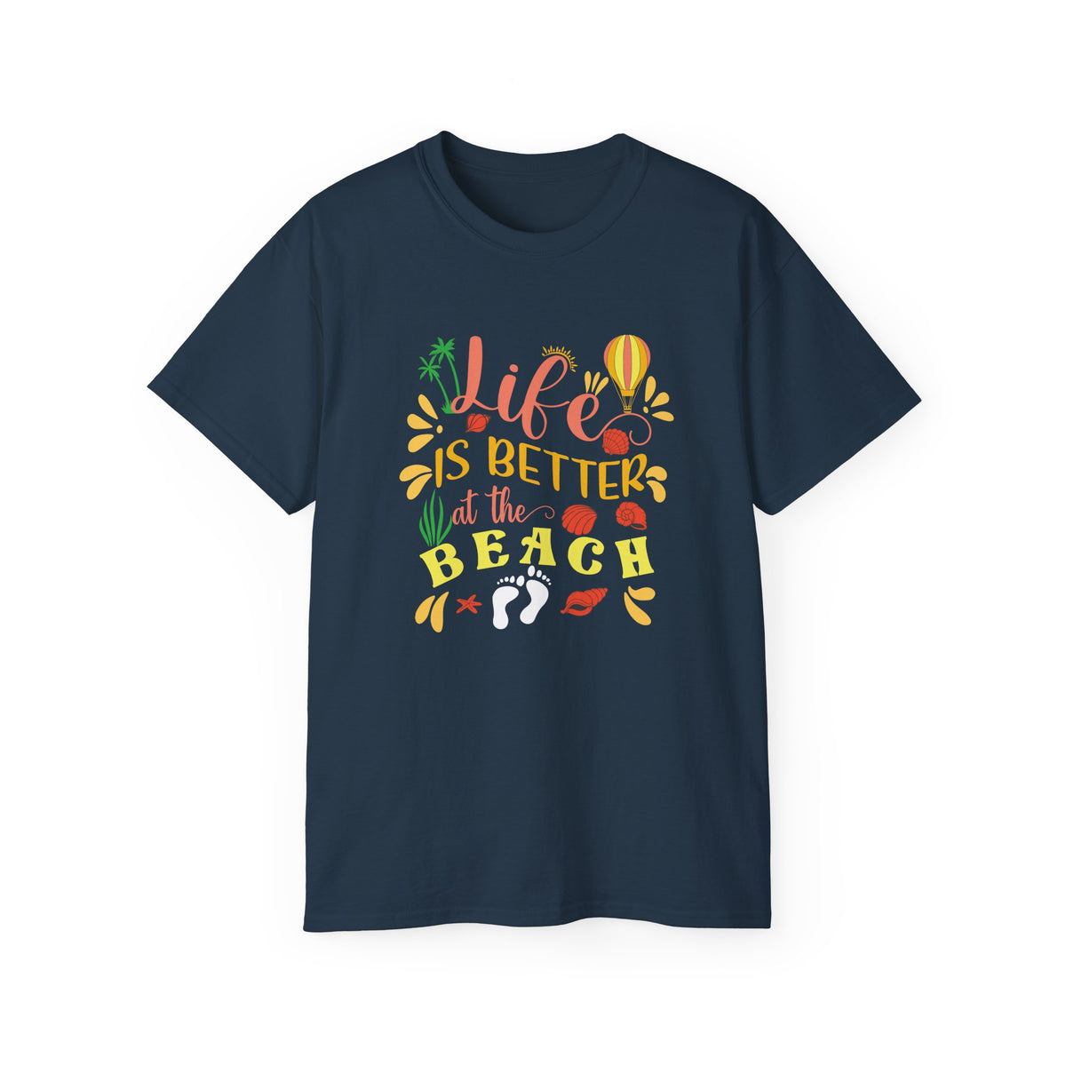 Life Is Better at the Beach T-Shirt | Beach Quote Tee, Summer Vacation Shirt