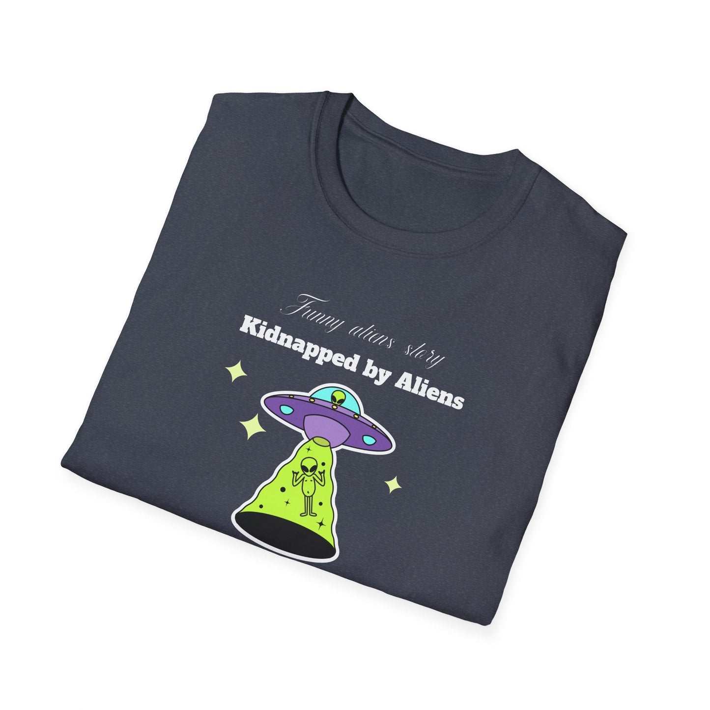 Alien Abduction Graphic Tee  Kidnapped by Aliens Funny UFO Shirt