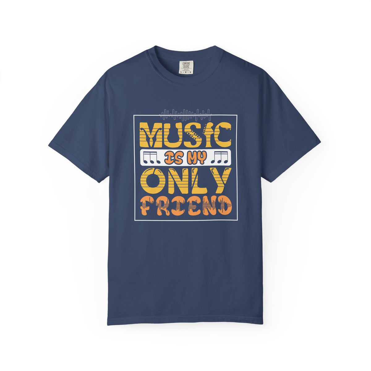 Music Is My Only Friend T-Shirt Retro Typography Musical Notes Unisex Cotton Tee 069